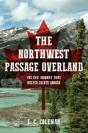 The Northwest Passage Overland - Preview