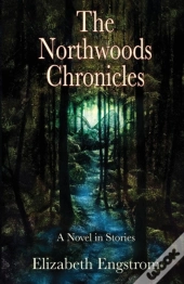 The Northwoods Chronicles