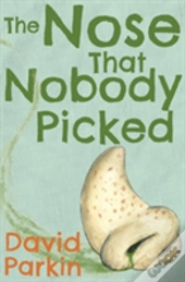 The Nose That Nobody Picked