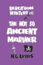 The Not So Ancient Mariner - Preview