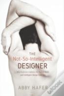 The Not-So-Intelligent Designer