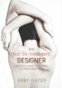 The Not-So-Intelligent Designer - Preview