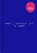 The Not-So-New Mumâ€™S Notebook