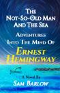 The Not-So-Old Man And The Sea - Preview
