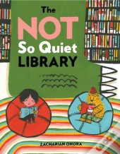 The Not So Quiet Library