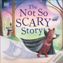 The Not So Scary Story