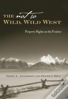 The Not So Wild, Wild West