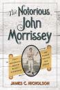 The Notorious John Morrissey - Preview