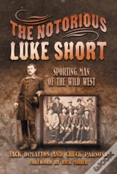 The Notorious Luke Short