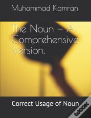 The Noun - A Comprehensive Version.