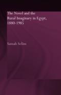 The Novel And The Rural Imaginary In Egypt, 1880-1985