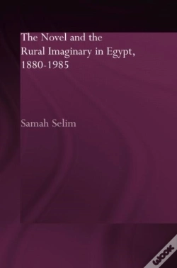 Capa do artigo The Novel And The Rural Imaginary In Egypt, 1880-1985