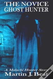 The Novice Ghost Hunter