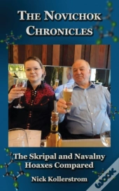 The Novichok Chronicles