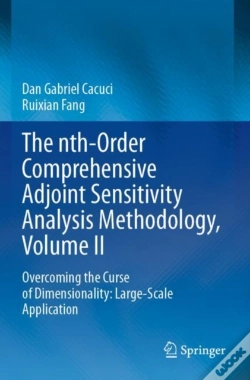 Capa do artigo The Nth-Order Comprehensive Adjoint Sensitivity Analysis Methodology, Volume Ii
