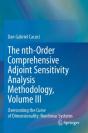 The Nth-Order Comprehensive Adjoint Sensitivity Analysis Methodology, Volume Iii - Preview