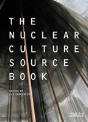 The Nuclear Culture Source Book - Preview