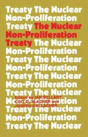 The Nuclear Non-Proliferation Treaty - Preview