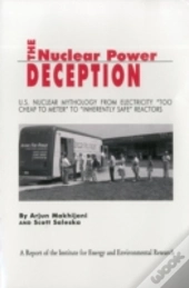 The Nuclear Power Deception