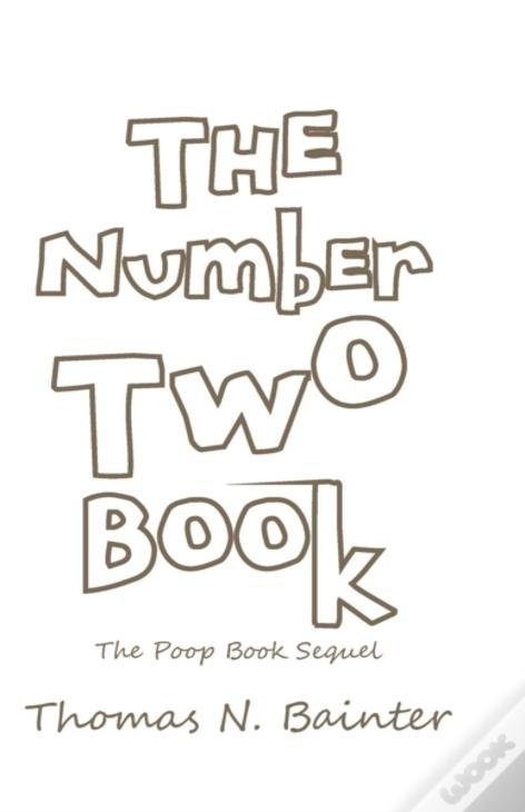 The Number Two Book: The Poop Book Sequel