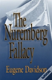 The Nuremberg Fallacy