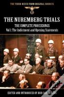 The Nuremberg Trials - The Complete Proceedings Vol 1