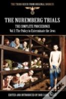 The Nuremberg Trials - The Complete Proceedings Vol 3