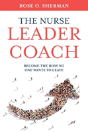 The Nurse Leader Coach - Preview