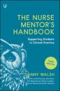 The Nurse Mentor'S Handbook: Supporting Students In Clinical Practice 3e - Preview
