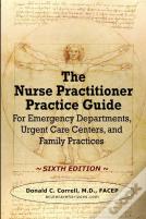 The Nurse Practitioner Practice Guide - Sixth Edition