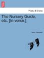 The Nursery Guide, Etc. (In Verse.) - Preview