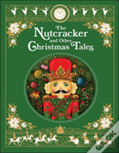 The Nutcracker And Other Christmas Tales