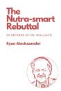 The Nutra-Smart Rebuttal - Preview