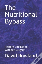 The Nutritional Bypass