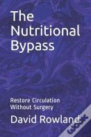 The Nutritional Bypass