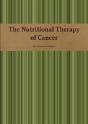 The Nutritional Therapy Of Cancer - Preview