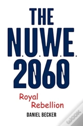 The Nuwe 2060 Royal Rebellion