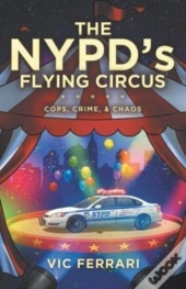 The Nypd'S Flying Circus