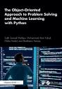 The Object-Oriented Approach To Problem Solving And Machine Learning With Python - Preview