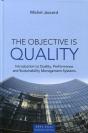 The Objective Is Quality ; Introduction To Quality, Performance And Sustainability Management System - Preview