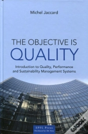 Capa do artigo The Objective Is Quality ; Introduction To Quality, Performance And Sustainability Management System