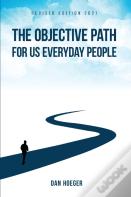 The Objective Path For Us Everyday People