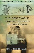The Observable Characteristics Of Organisms