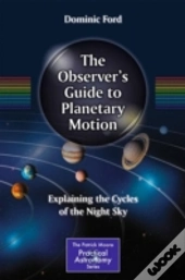 The Observer'S Guide To Planetary Motion