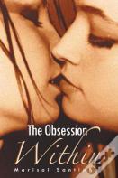 The Obsession Within