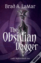 The Obsidian Dagger (Celtic Mythos, Book 1)