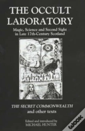 Capa do artigo The Occult Laboratory - Magic, Science And Second Sight In Late Seventeenth-Century Scotland. A New Edition