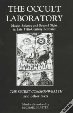 Capa do artigo The Occult Laboratory - Magic, Science And Second Sight In Late Seventeenth-Century Scotland. A New Edition