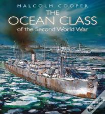 The Ocean Class Of The Second World War