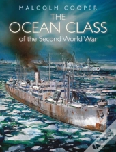 The Ocean Class Of The Second World War